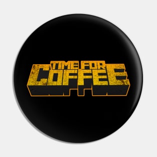 Time for Coffee. Pin