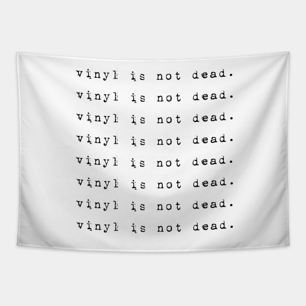 Vinyl is not Dead Black Tapestry by ariel161