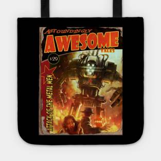 ASTOUNDINGLY AWESOME TALES: Attack Of The Metal Men Tote