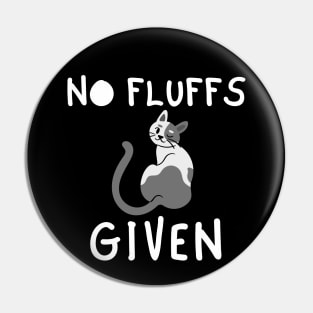 No fluffs Given Pin