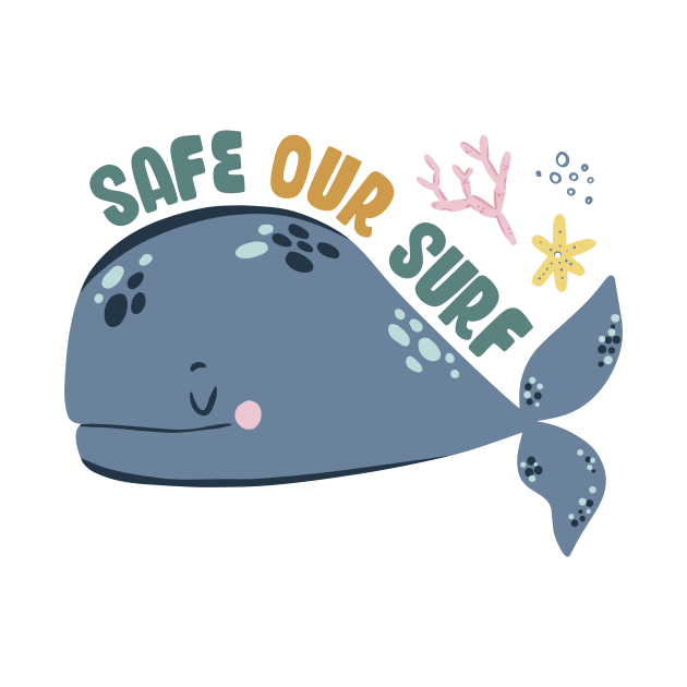 Safe our Surf quote with cute sea animal whale, starfish, coral and shell by jodotodesign