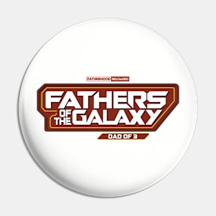 Fathers of the Galaxy Pin