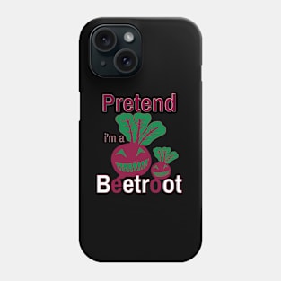 Pretend I'm A Beetroot Halloween Costume Phone Case