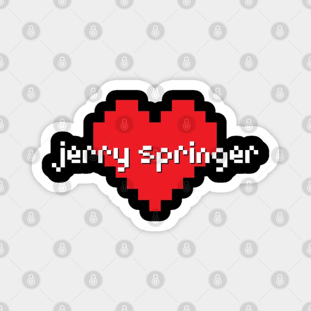 Jerry springer -> pixel art Magnet by LadyLily