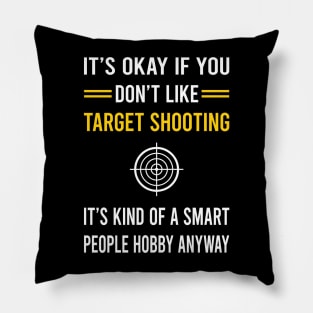 Smart People Hobby Target Shooting Pillow