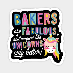 Bakers are like Unicorns Gift Idea Magnet