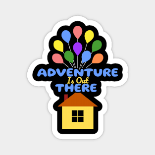 Adventure is out there Magnet