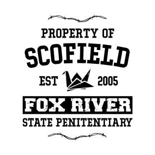 Property of Scofield Fox River State Penitentiary T-Shirt