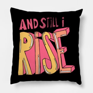 And still I rise Pillow