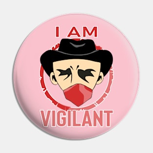 I am Vigilant Pin