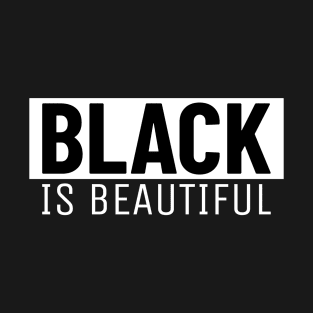 Black is Beautiful T-Shirt