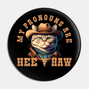 My Pronouns Are Hee Haw Pin