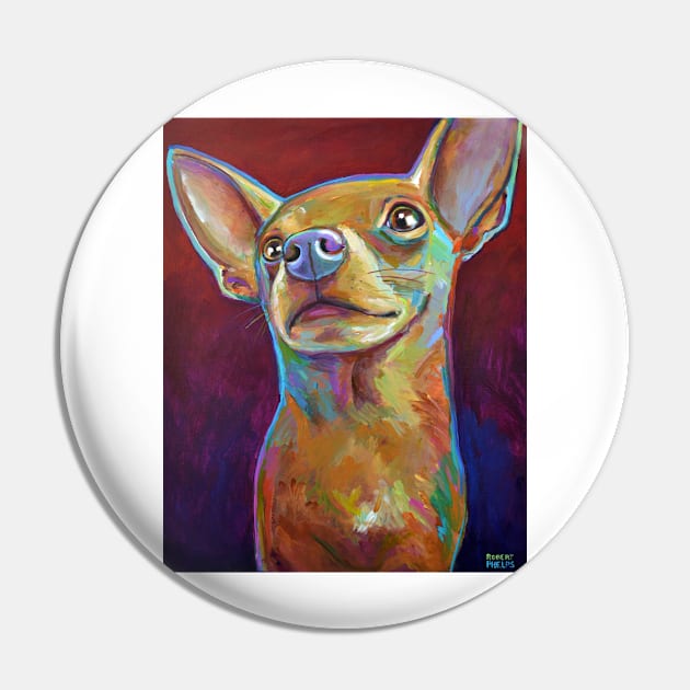 Weasel the Heroic CHIHUAHUA Pin by RobertPhelpsArt