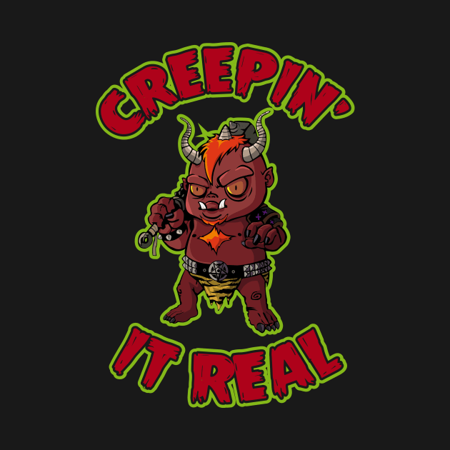 Creepin it real by BOEC Gear