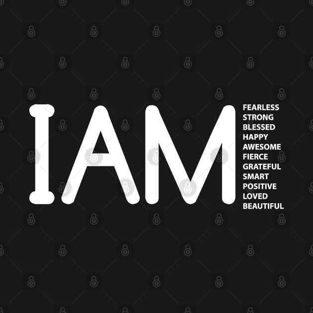 I AM Fearless I AM Strong, I AM Blessed Inspirational by florya