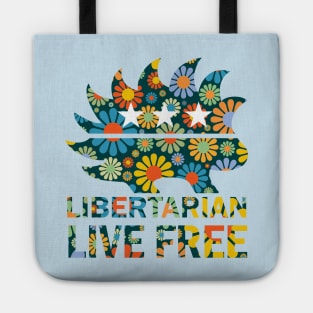 Libertarian - Live Free Tote