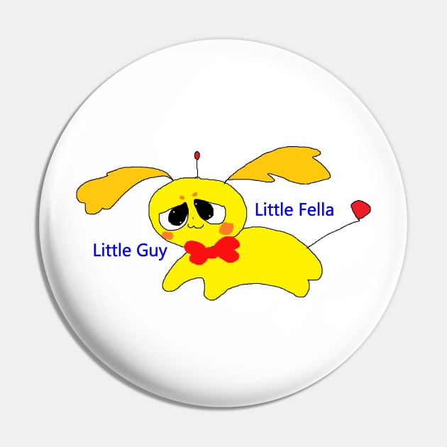 Little guy Little fella Pin by Fr0ggee