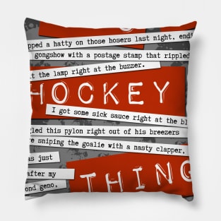 Hockey Slang Pillow