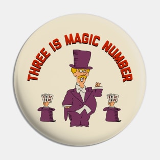 Three is magic number Pin