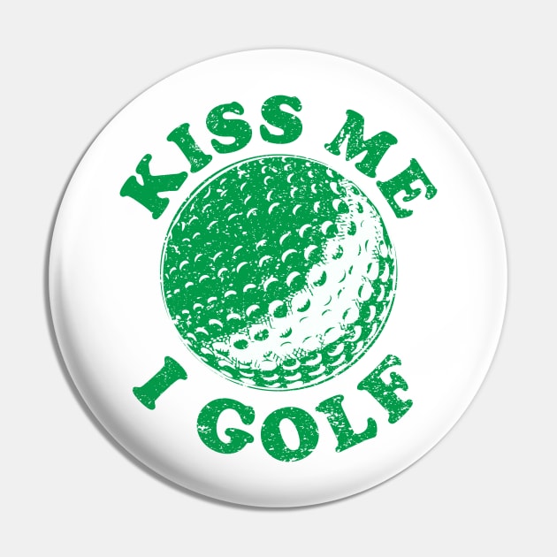 Kiss Me I Golf Pin by Worldengine