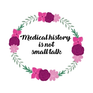 Medical History T-Shirt