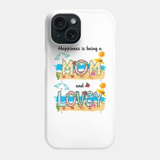 Happiness Is Being A Mom And Lovey Summer Beach Happy Mother's Phone Case
