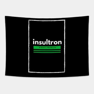 Offensive Funny insultron Official Merch Tapestry