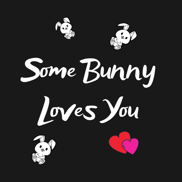 Some Bunny Loves You by Dreanpitch