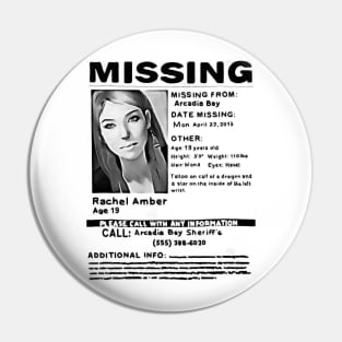 Missing Rachel Amber Pin