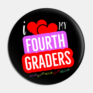 I Love My Fourth Graders V8 Pin