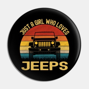 Just A Girl Who Loves Jeeps Vintage Jeep Jeeps Lover Pin