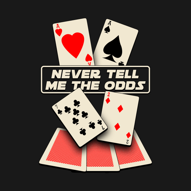 Never Tell me the Odds by robotrobotROBOT