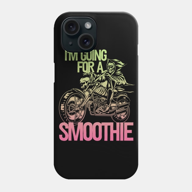 I'm Going For A Smoothie Phone Case by Friend Gate