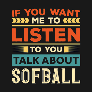 Talk About Softball T-Shirt