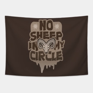 No Sheep in My Circle - only Good vibes Tapestry