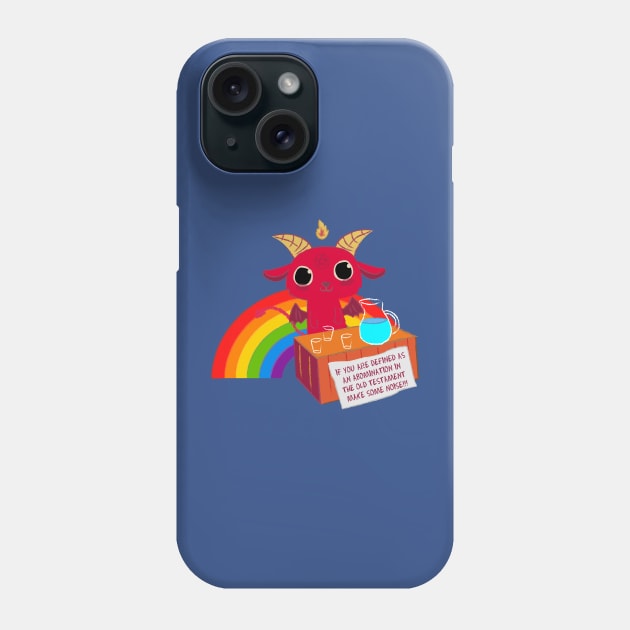 IF YOU ARE DEFINED AS AN ABOMINATION IN THE OLD TESTAMENT MAKE SOME NOISE !!! Phone Case by remerasnerds