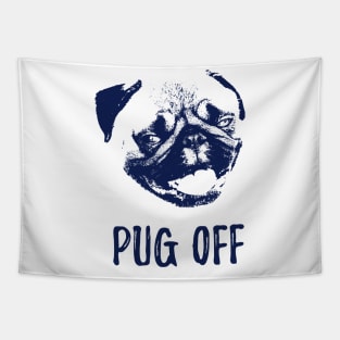 Pug off Tapestry