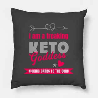 I am a freaking Keto Goddess Kicking Carbs to the Curb pink and grey Pillow