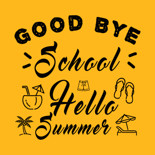 Good Bye School Hello Summer T-Shirt