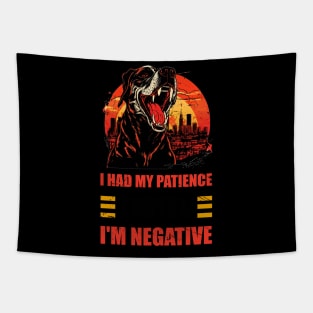 Man Womens I Had My Patience Tested I'm Negative Funny sarcasm Tapestry