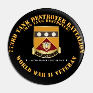 773rd Tank Destroyer Bn - M10 Tnk Dstry - Veteran Pin