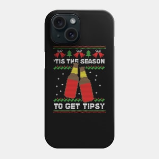 'Tis The Season To Get Tipsy Funny Ugly Christmas Phone Case