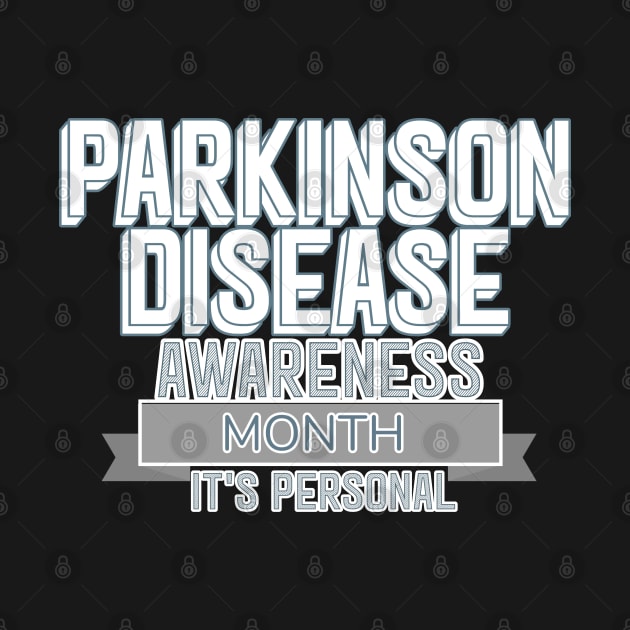 PARKINSONS DISEASE AWARENESS MONTH It's personal by SteveW50