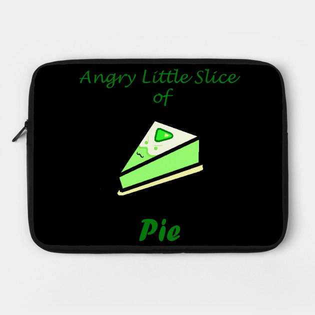 Angry Little Slice of Pie