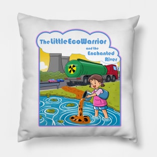 The Little Eco-Warrior and the Enchanted River Pillow