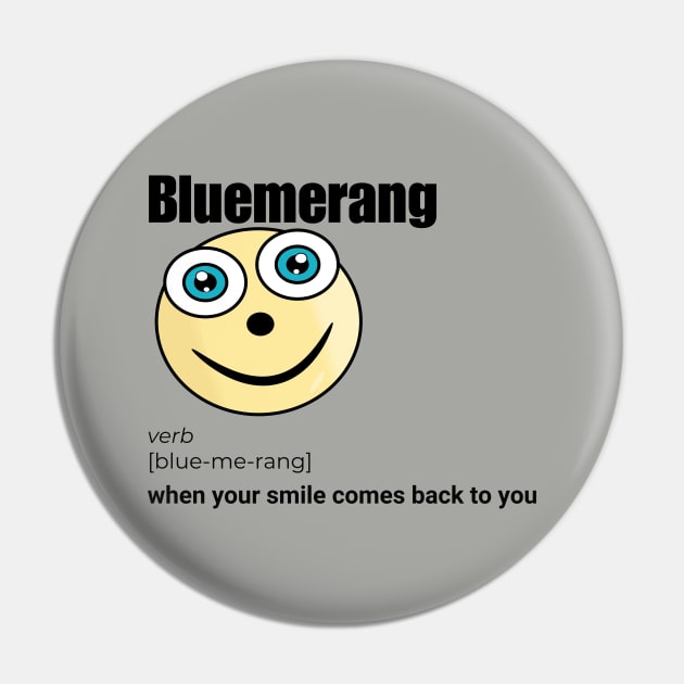 Bluemerang When Your Smile Comes Back To You. Happy Blue Eyes Funny Face Cartoon Emoji Pin by AllFunnyFaces