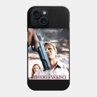 A History of Violence Phone Case