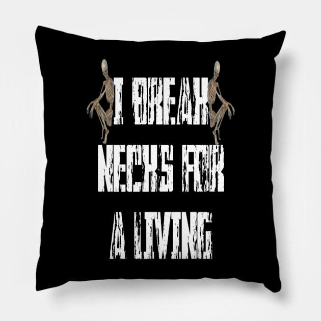 Butch - I Break Necks For A Living (Skeletons) Pillow by Phoenix Championship Wrestling