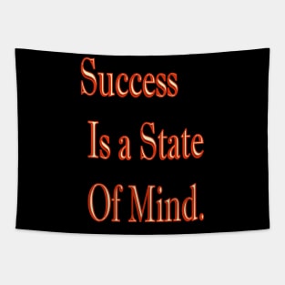 Success is a state of mind Tapestry