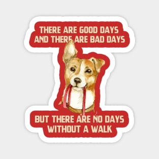 No days without a walk Magnet